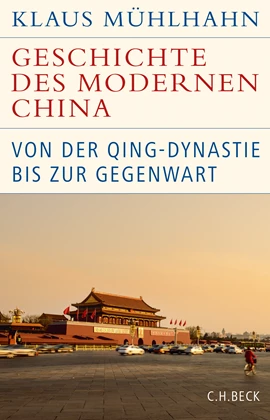 Klaus Mühlhahn Geschichte des modernen China