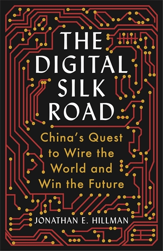 China: Die digitale Seidenstraße von Jonathan E. Hillman