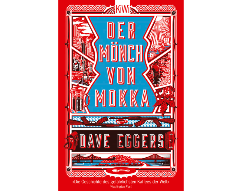 Buch-Cover von Dave Eggers: Der Mönch von Mokka