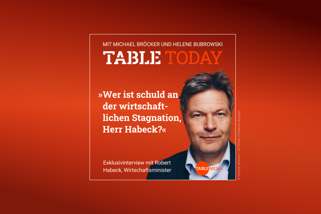 Table Today mit Michael Bröcker und Helene Bubrowski. "Wer ist schuld an der wirtschaftlichen Stagnation, Herr Habeck?" Exklusiv im Podcast: Robert Habeck, Wirtschaftsminister. Mittwoch ab 6 Uhr.