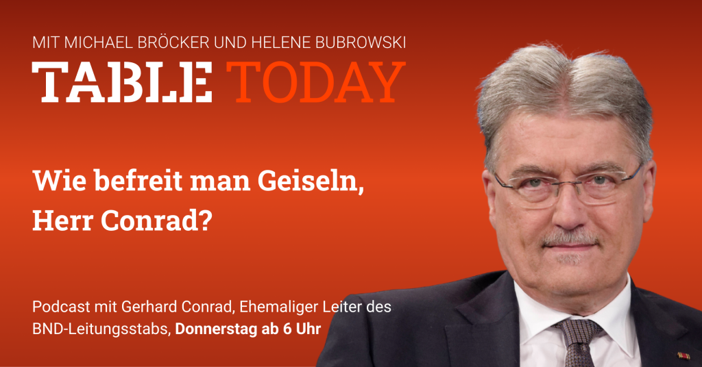 Table Today mit Michael Bröcker und Helene Bubrowski. "Wie befreit man Geiseln, Herr Conrad?" Podcast mit Gerhard Conrad, Ehemaliger Leiter des BND-Leitungsstabs.