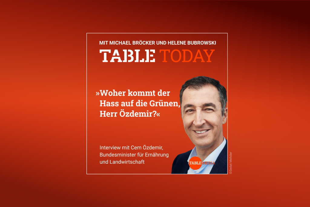 Table Today mit Michael Bröcker und Helene Bubrowski. "Woher kommt der Hass auf die Grünen, Herr Özdemir?" Podcast mit Cem Özdemir, Bundesminister für Ernährung und Landwirtschaft, Dienstag ab 6 Uhr