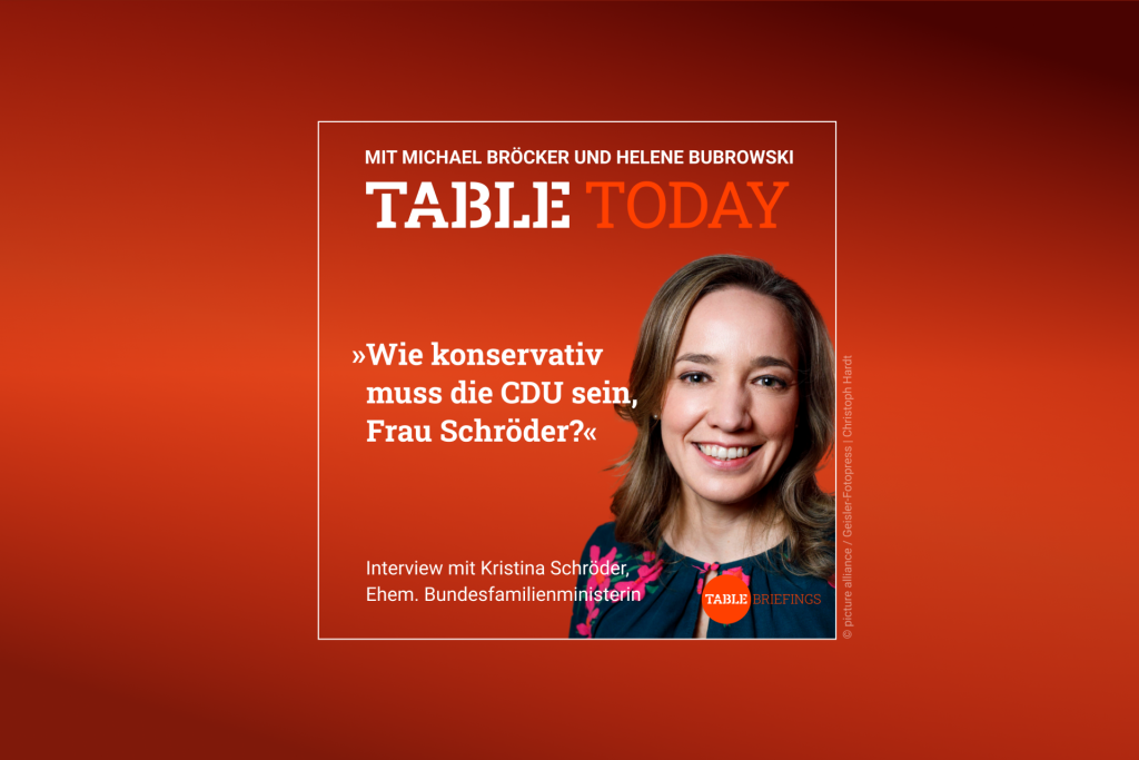 Table Today mit Michael Bröcker und Helene Bubrowski. "Wie konservativ muss die CDU sein, Frau Schröder?" Podcast mit Kristina Schröder, Ehem. Bundesfamilienministerin.