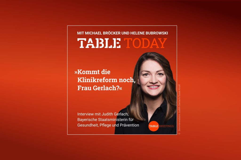 Table Today mit Michael Bröcker und Helene Bubrowski. "Kommt die Klinikreform noch, Frau Gerlach?" Podcast mit Judith Gerlach, Bayerische Staatsministerin für Gesundheit, Pflege und Prävention.