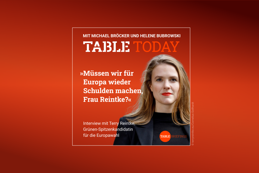Table.Today mit Michael Bröcker und Helene Bubrowski. "Müssen wir für Europa wieder Schulden machen, Frau Reintke?" Podcast mit Terry Reintke, Grünen-Spitzenkandidatin für die Europawahl