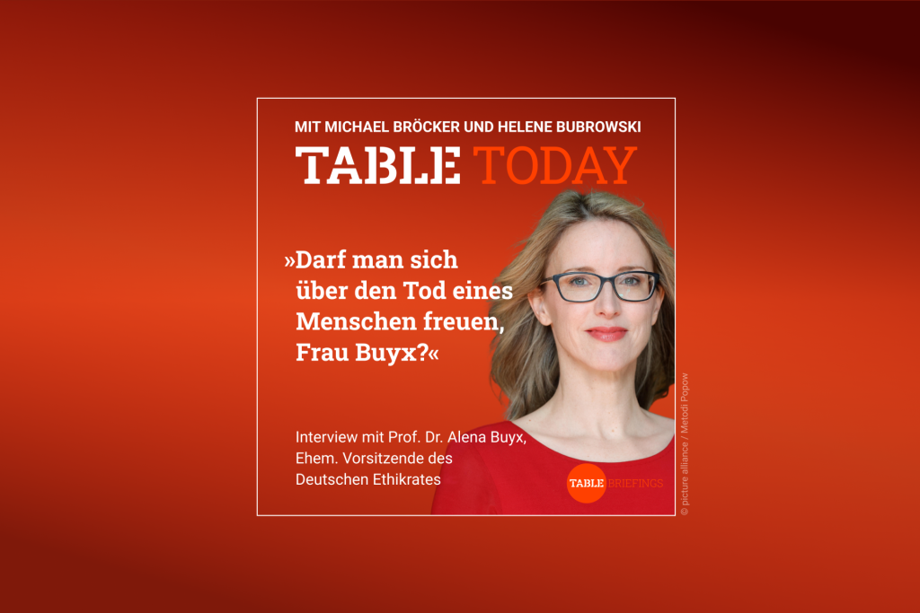 Table.Today mit Michael Bröcker und Helene Bubrowski. "Darf man sich über den Tod eines Menschen freuen, Frau Buyx?" Interview mit Prof. Dr. Alena Buyx, Ehem. Vorsitzende des Deutschen Ethikrates.