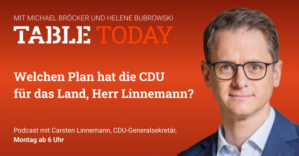Table.Today mit Michael Bröcker und Helene Bubrowski. "Welchen Plan hat die CDU für das Land, Herr Linnemann?" Podcast mir Carsten Linnemann, CDU-Generalsekretär
