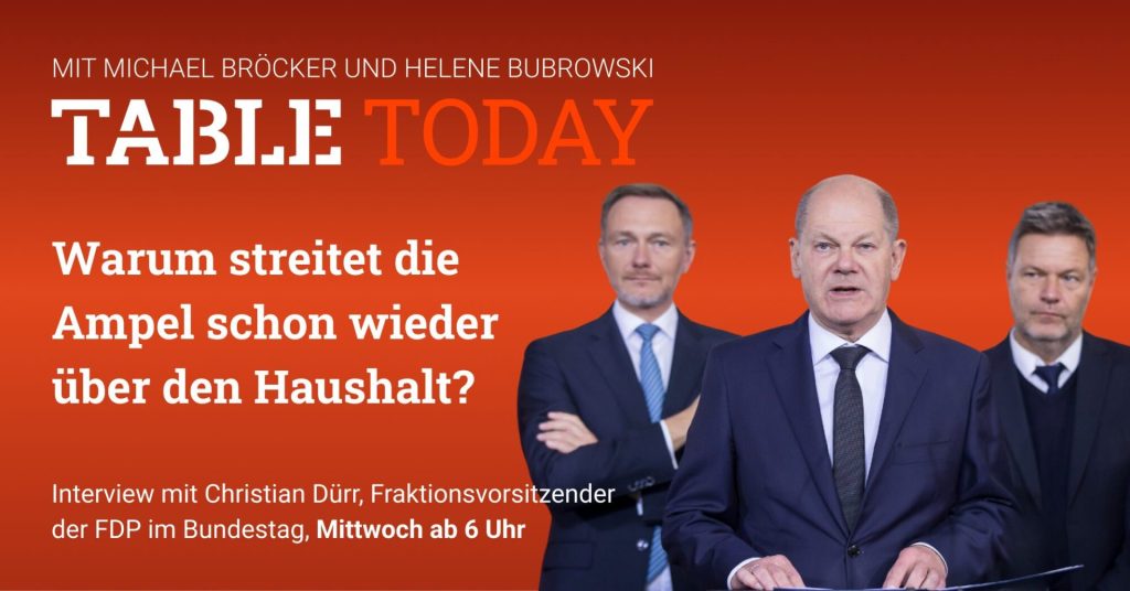 Table.Today mit Michael Bröcker und Helene Bubrowski. "Warum streitet die Ampel schon wieder über den Haushalt?" Interview mit Christian Dürr, Fraktionsvorsitzender der FDP im Bundestag