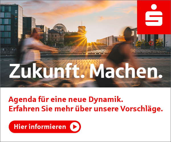 Zukunft. Machen. Agenda für eine neue Dynamik. Erfahren Sie mehr über unsere Vorschläge. Sparkassen-Finanzgruppe