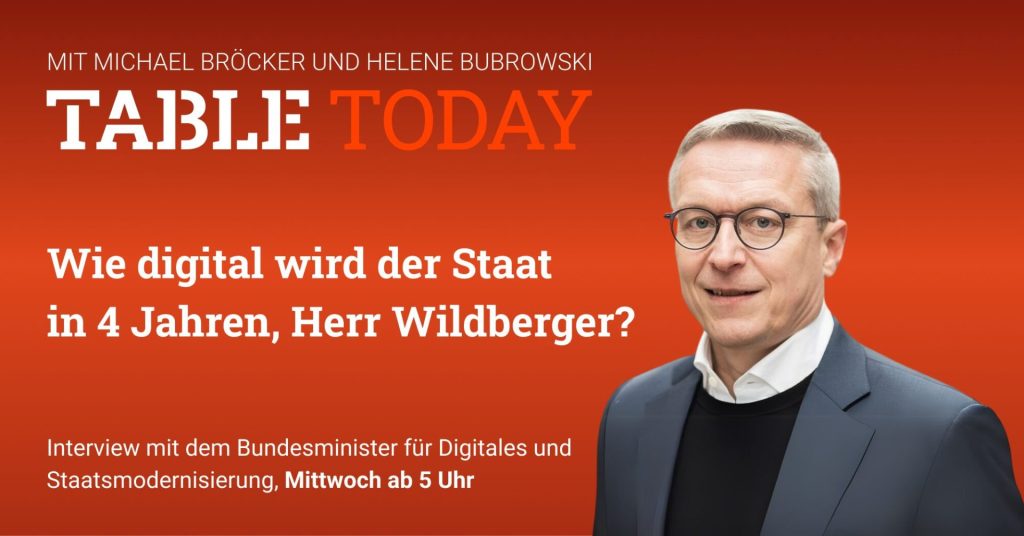 Table.Today: Wie digital wird der Staat in 4 Jahren, Herr Wildberger? Interview. Mittwoch ab 5 Uhr